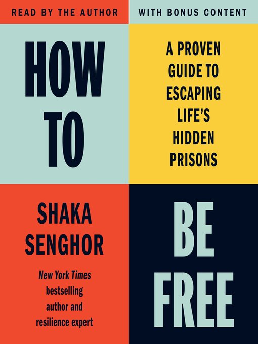 Title details for How to Be Free by Shaka Senghor - Available